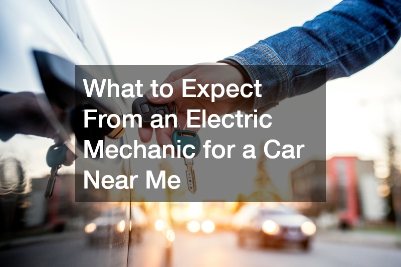 What to Expect From an Electric Mechanic for a Car Near Me