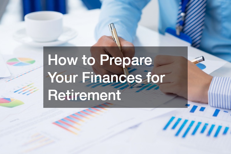 How to Prepare Your Finances for Retirement